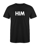 "HIM" T-Shirt