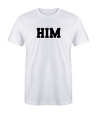 "HIM" T-Shirt